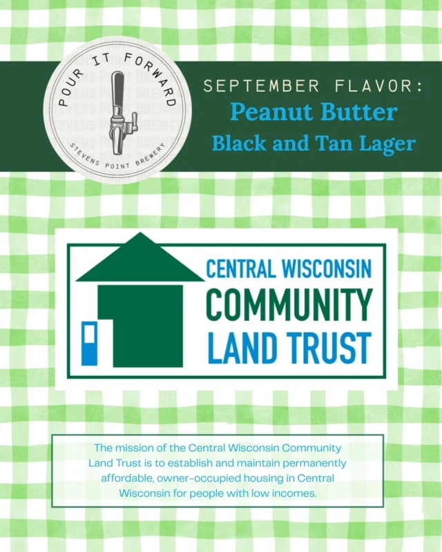 September Pour it Forward benefits Central Wisconsin Community Land Trust!